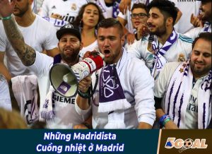 Madridista là gì? Những con số ấn tượng về cổ động viên Real Madrid